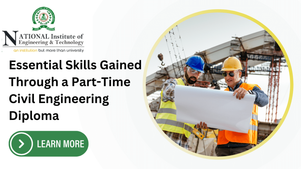 Essential Skills Gained Through a Part-Time Civil Engineering Diploma