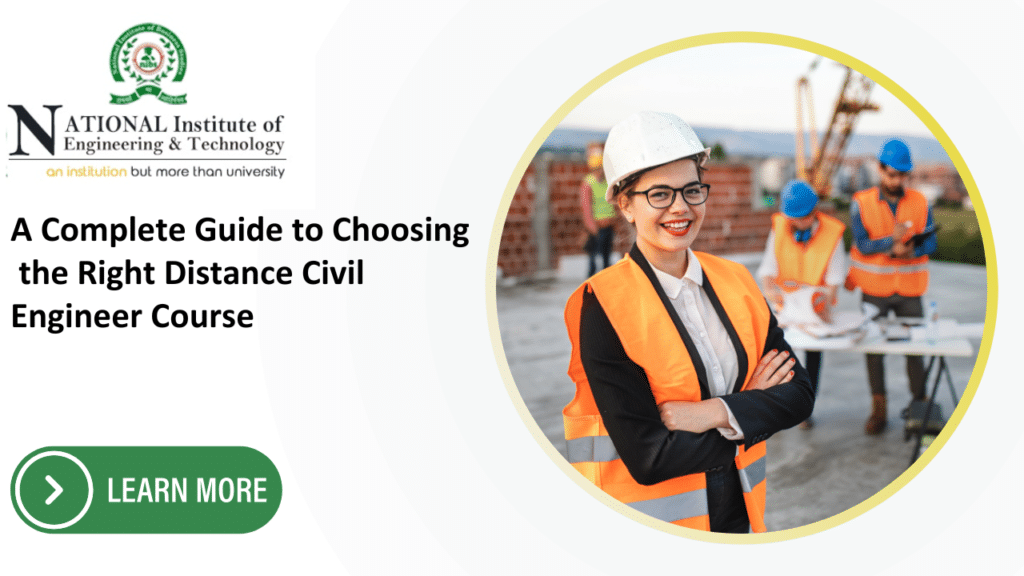 A Complete Guide to Choosing the Right Distance Civil Engineer Course